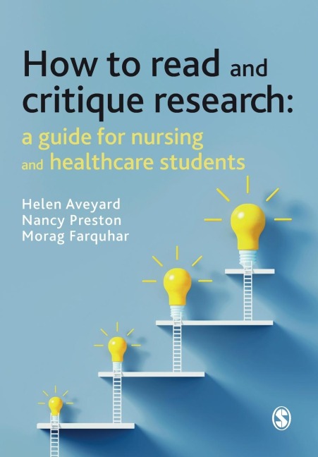 How to Read and Critique Research: A Guide for Nursing and Healthcare Students