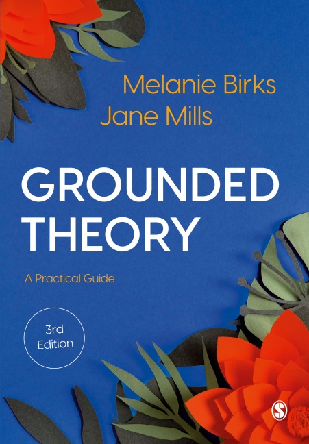 Grounded Theory: A Practical Guide