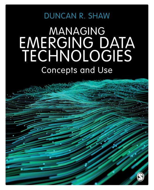 Managing Emerging Data Technologies: Concepts and Use