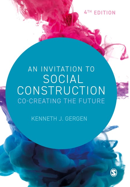 An Invitation to Social Construction: Co-Creating the Future