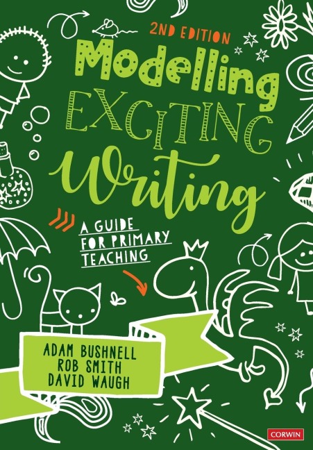 Modelling Exciting Writing: A guide for primary teaching