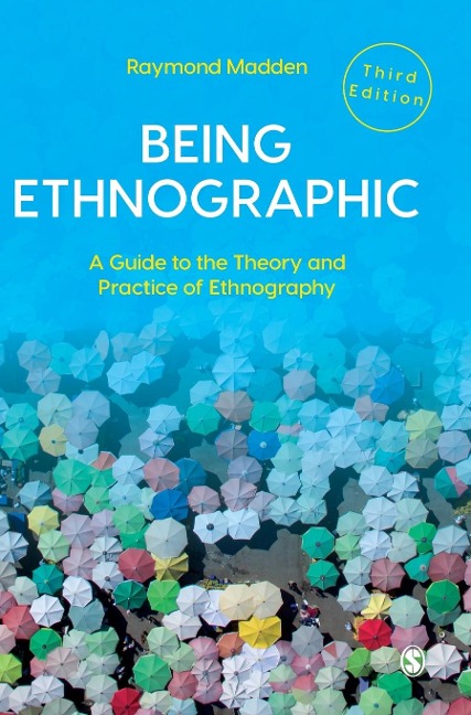 Being Ethnographic: A Guide to the Theory and Practice of Ethnography