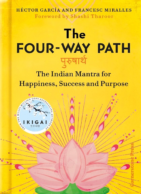 The Four-Way Path: The Indian Secret to a Life of Happiness and Purpose