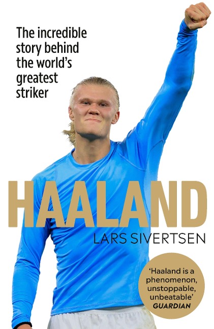 Haaland: The Biography