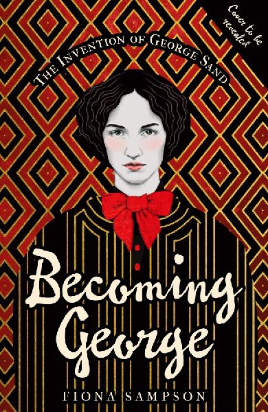 Becoming George: The Invention of George Sand