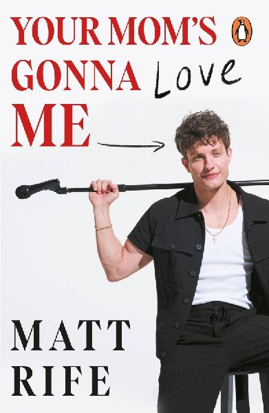 Your Mom's Gonna Love Me