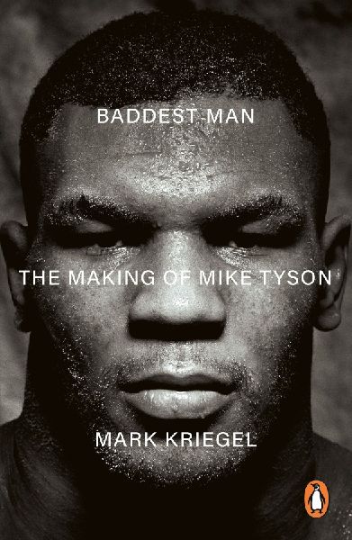 Baddest Man: The making of Mike Tyson
