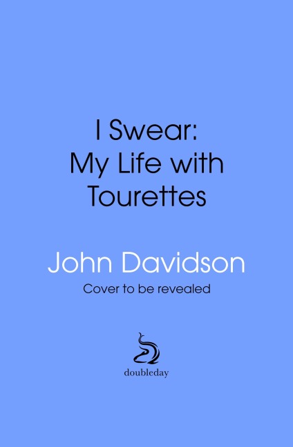I Swear: My Life with Tourettes