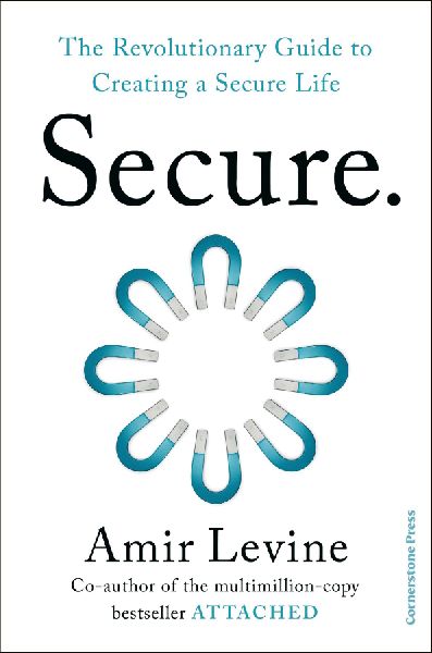 Secure: The Revolutionary Guide to Creating a Secure Life