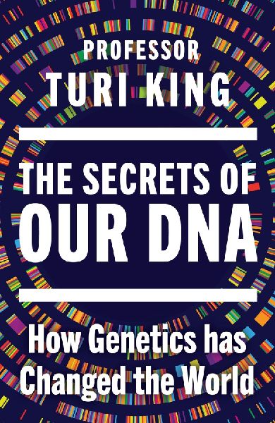 The Secrets of our DNA: How Genetics has Changed the World