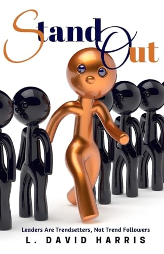 Stand Out Leaders Are Trendsetters, Not Trend Followers