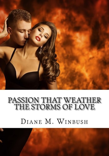 Passion That Weather The Storms of Love The Saga Continues