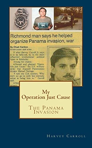 My Operation Just Cause The Panama Invasion