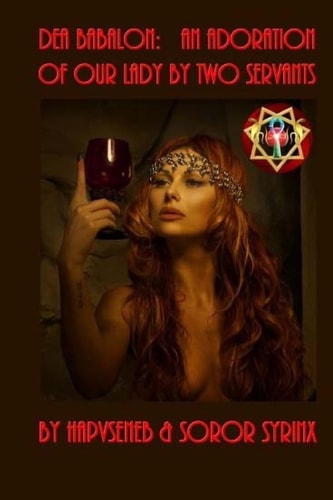 Dea Babalon An Adoration of Our Lady by Two Servants