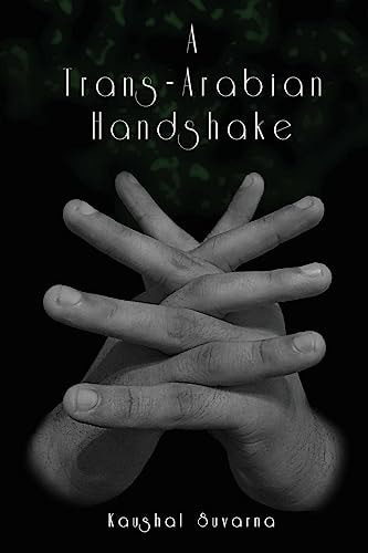 A Trans-Arabian Handshake