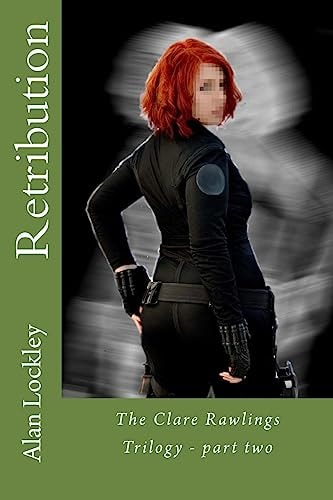 Retribution The Clare Rawlings Trilogy - Part Two