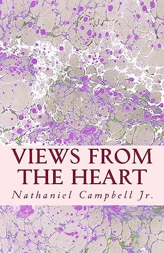 Views From The Heart Heart, Mind, Body and Soul