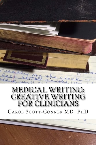 Medical Writing Creative Writing for Medical Professionals