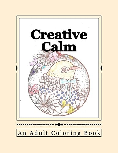 Creative Calm A Relaxing Color Therapy Book
