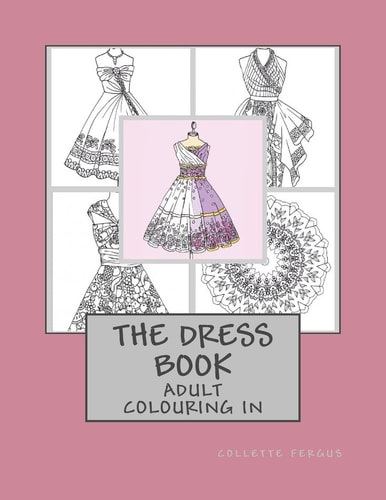 The Dress Book Adult Colouring Book
