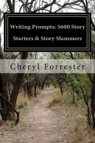 Writing Prompts 3600 Story Starters & Story Slammers