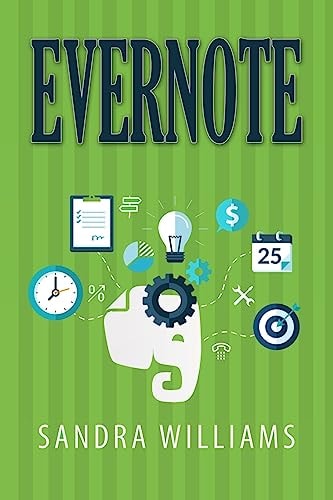 Evernote The Every Day Pocket Guide to Using Evernote to Stay Organized and Be More Productive
