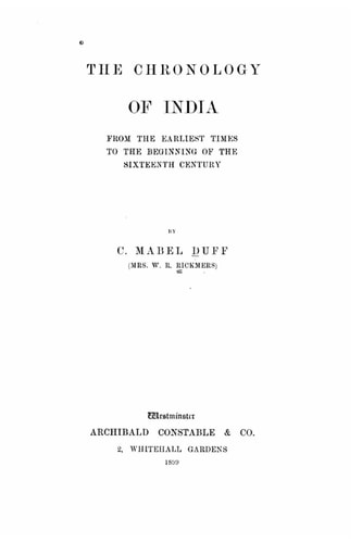 The Chronology of India, from the Earliest Times to the Beginning of the Sixteenth Century