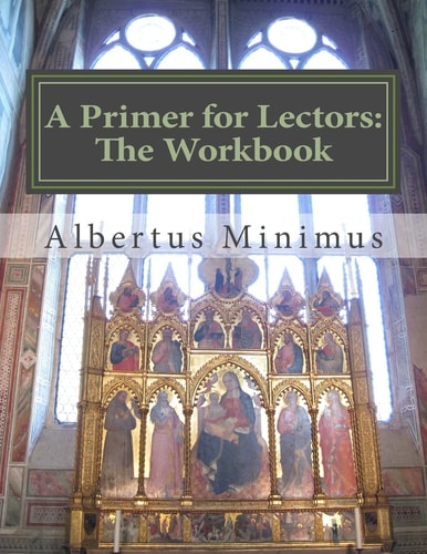 A Primer for Lectors The Workbook