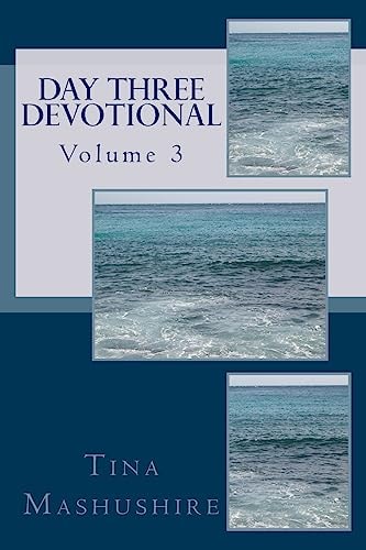 Day Three Devotional Vol. 3