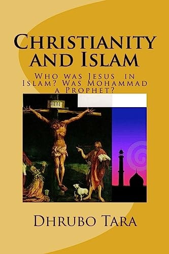 Christianity and Islam Was Mohammad a Prophet?