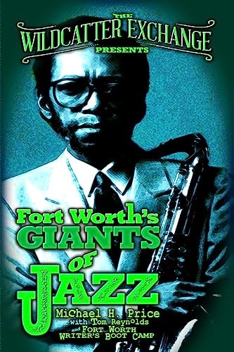 The Wildcatter Exchange Presents Fort Worth's Giants of Jazz