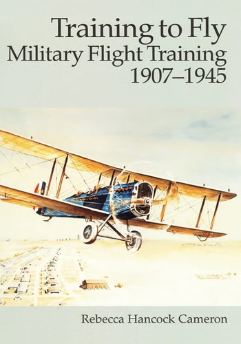 Training to Fly Military Flight Training, 1907 - 1945