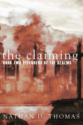 The Claiming BOOK TWO Of the Defenders of the Realms