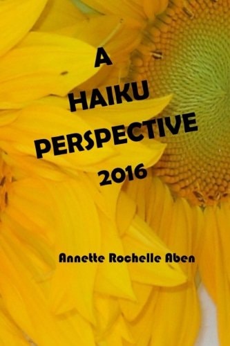 A Haiku Perspective 2016