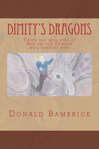 Dimity's Dragons Twice She Will Rise Up