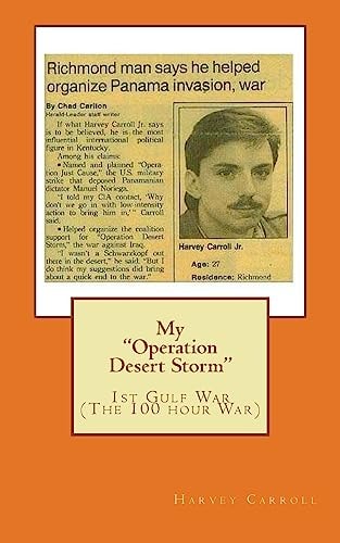 My "Operation Desert Storm" 1st Gulf War (The 100 Hour War)