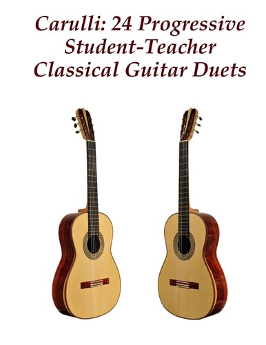 Carulli 24 Progressive Student-Teacher Classical Guitar Duets