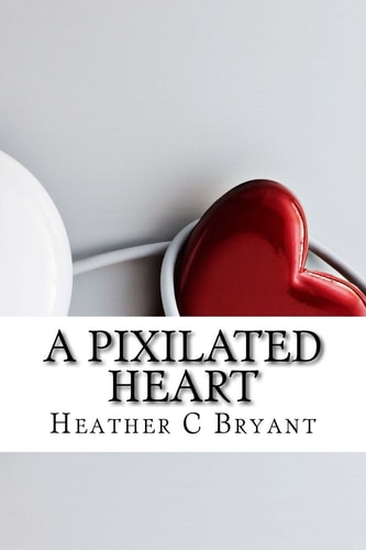 A Pixilated Heart A Year of Online Dating