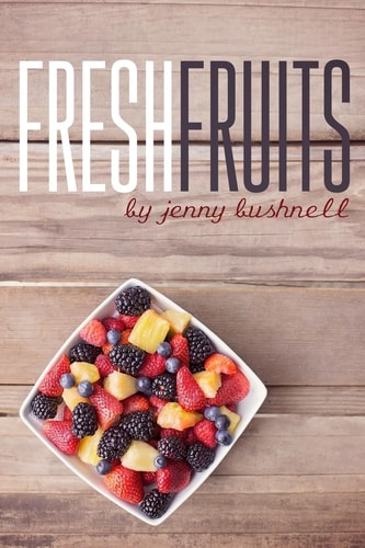 Fresh Fruits A 30 Day Devotional