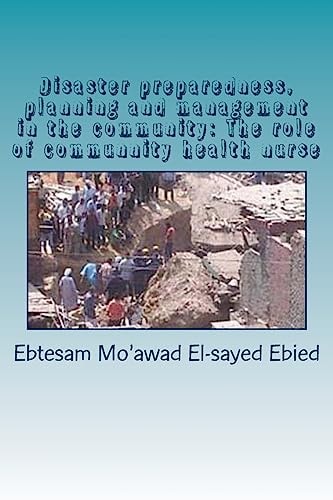 Disaster Preparedness, Planning and Management in the Community The Role of Community Health Nurse