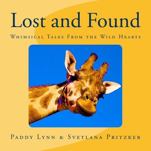 Lost and Found Whimsical Tales From the Wild Hearts