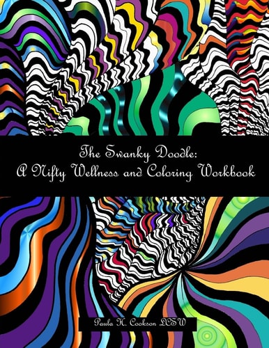 The Swanky Doodle A Nifty Wellness and Coloring Workbook