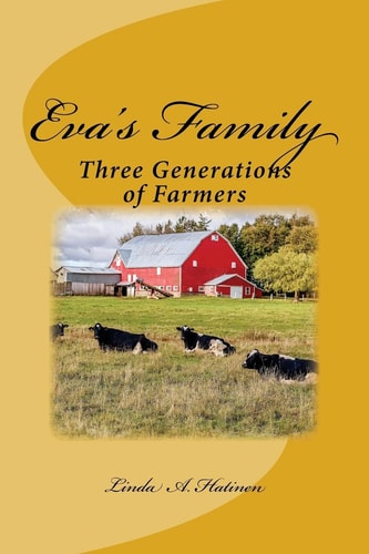 Eva's Family Three Generations of Farmers