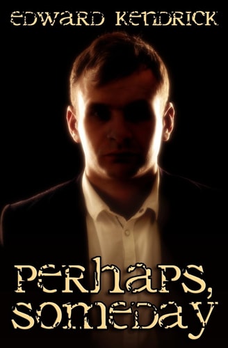 Perhaps, Someday