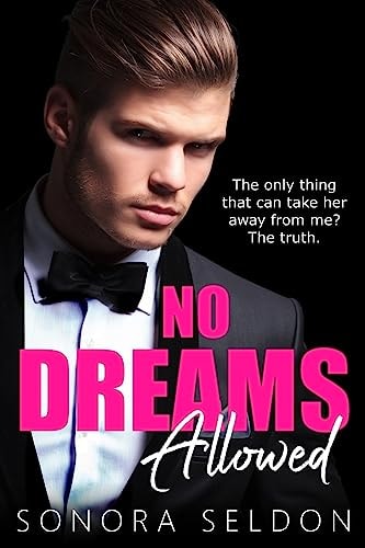 No Dreams Allowed A Billionaire Romance