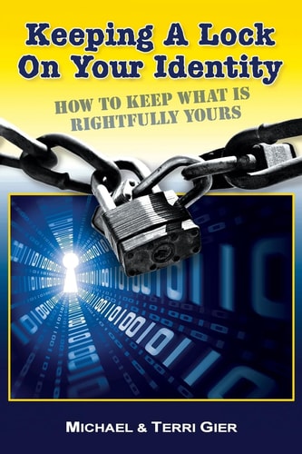 Keeping A Lock On Your Identity How To Keep What Is Rightfully Yours