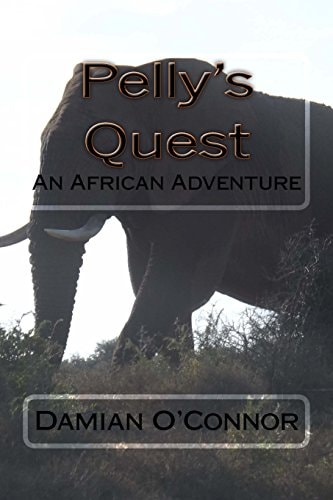 Pelly's Quest An African Adventure