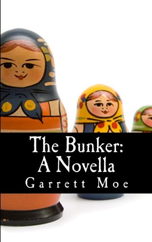 The Bunker A Novella