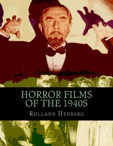 Horror Films of The 1940s