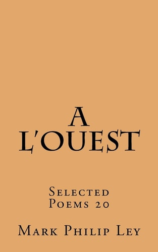 A L'ouest Selected Poems 20